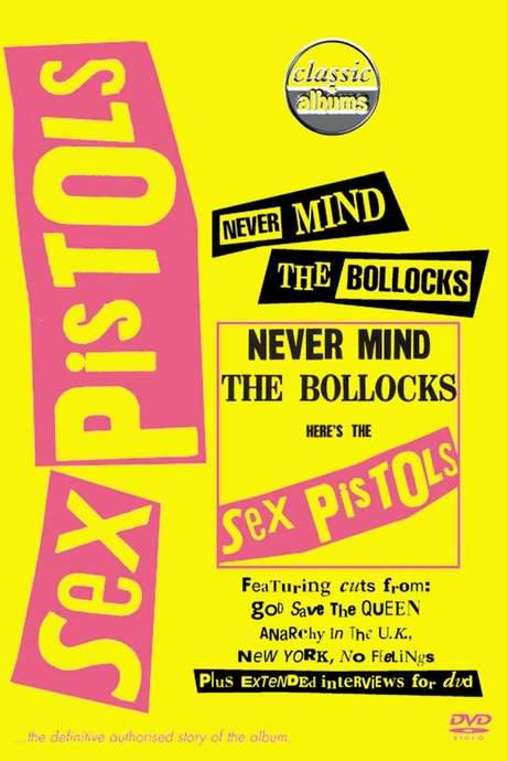 Classic Albums: Sex Pistols - Never Mind The Bollocks, Here’s The Sex Pistols